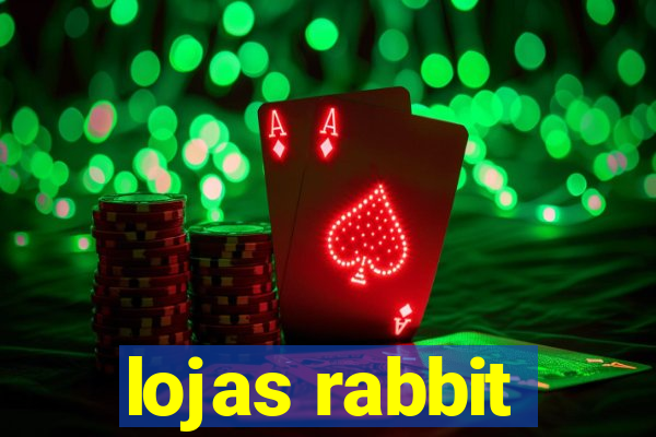 lojas rabbit